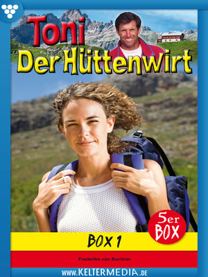 cover image of Toni der Hüttenwirt 5er Box 1 – Heimatroman